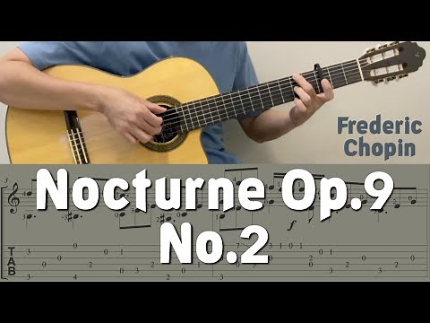 Nocturne Op.9 No.2 / Chopin (Guitar) [Notation + TAB]
