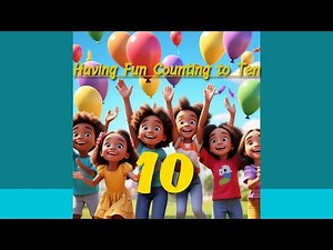 Having Fun Counting to Ten