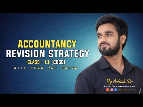 Accountancy Class 11 Revision Strategy | Key Tips & Tricks for CBSE Board Exam 2026 । By Ashish Sir
