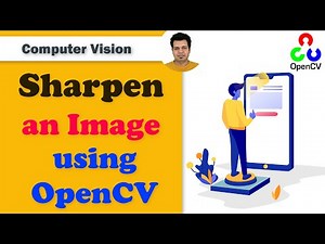 How to Sharpen Image using Python OpenCV ?