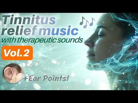 Tinnitus relief music with tinnitus therapy sounds Vol.2 | Recommended Acupressure Points
