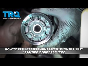 How to Replace Serpentine Belt Tensioner Pulley 1994-2002 Dodge Ram 2500