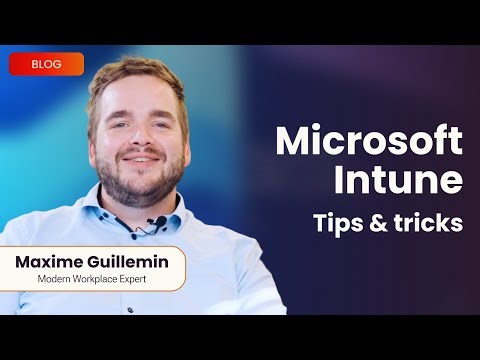 3 tips to optimize your Microsoft Intune setup