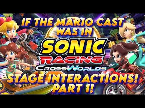 If The Mario Cast Was in Sonic Racing Crossworlds! (Stage Interactions) - Part 1!