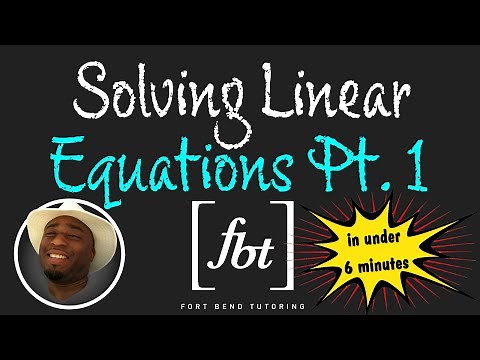 Solving Linear Equations in Under 6 Minutes: Part 1 [fbt]