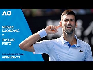 Novak Djokovic v Taylor Fritz Highlights | Australian Open 2024 Quarterfinal