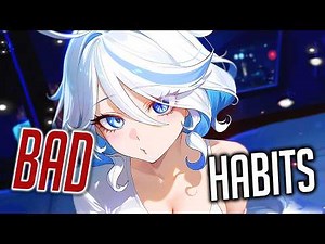 Nightcore - Bad Habits (Rock Version) (Lyrics)