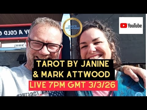 Tarot by Janine & Mark Attwood LIVE 3rd March 2026