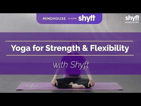 Yoga for Strength & Flexibility | Shyft