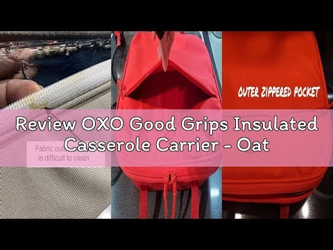 Review OXO Good Grips Insulated Casserole Carrier - Oat