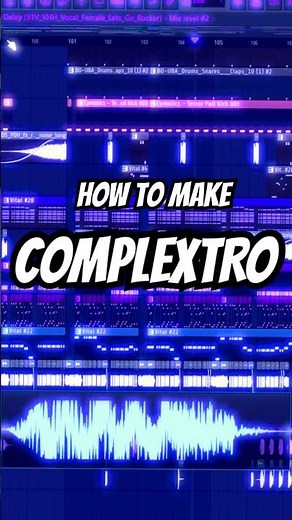 How to make Complextro in only 1 Minute! #complextro