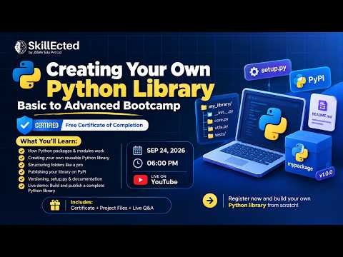 Creating Your Own Python Library – Basic to Advanced Bootcamp