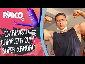 Assista à entrevista com Super Xandão na íntegra