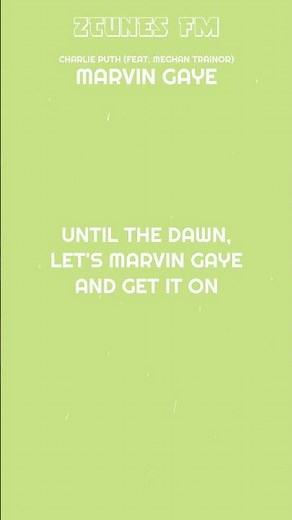Charlie Puth - Marvin Gaye ft. Meghan Trainor ( Lyrics )