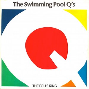 The Swimming Pool Q's - The Bells Ring