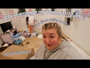 rearranging my room at 12 am bc I am sad lol