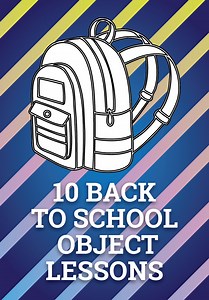 10 Back to School Object Lessons