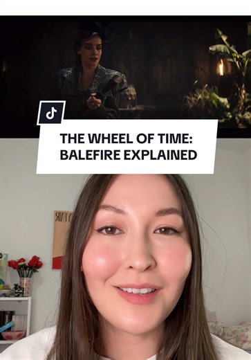 The Wheel of Time S3: Balefire Explained