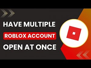 How To Have Multiple Roblox Accounts Open At Once