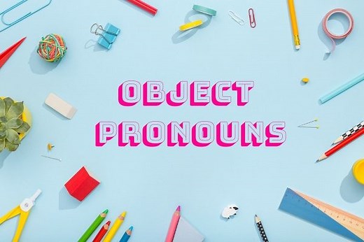 Object pronouns: como usar e exercícios resolvidos  - Brasil Escola