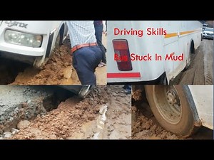 Bus Gets Stuck in the Mud Great Efforts