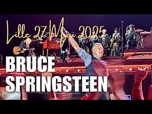 Bruce Springsteen, Decathlon Arena, Lille May 27, 2025