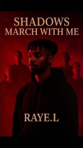 RAYE.L – Shadows March With Me (Choir Rap Short)