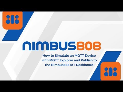 How to Simulate an MQTT Device with MQTT Explorer and Publish to the Nimbus808 IoT Dashboard