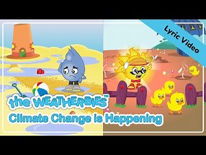 🎵🔤 Climate Change Is Happening (Lyric Video) - The Weatherbies (feat. Clare Galway) #Singalong