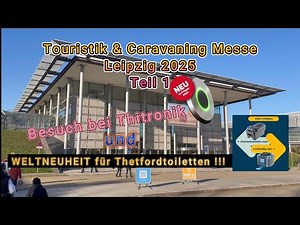 Touristik & Caravaning Messe 2025 Leipzig-Teil 1 - Messerundgang
