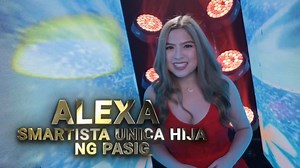 PBB Kumunity Highlights: Kilalanin ang Smartista Unica Hija ng Pasig na si Alexa Ilacad! | Pinoy Big Brother ABS-CBN
