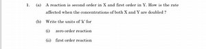 (a) A reaction is second order in X and first order in Y. How i... | Filo