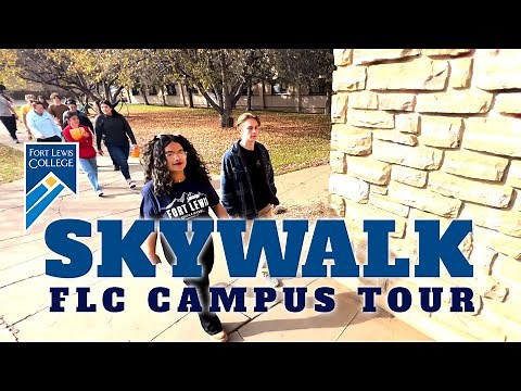 Skywalk FLC Campus Tour | Admission | Fort Lewis College