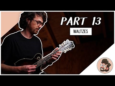 Waltzes /// Beginner Mandolin Lesson Series (Part 13)