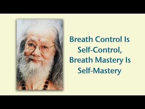 Breath Control Is Self-Control, Breath Mastery Is Self-Mastery
