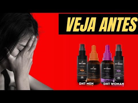 DHT BLOCKER GOTAS?⚠️❌ VEJA ANTES ❌⚠️ Para que serve o DHT BLOCKER? DHT MEN – DHT WOMAN