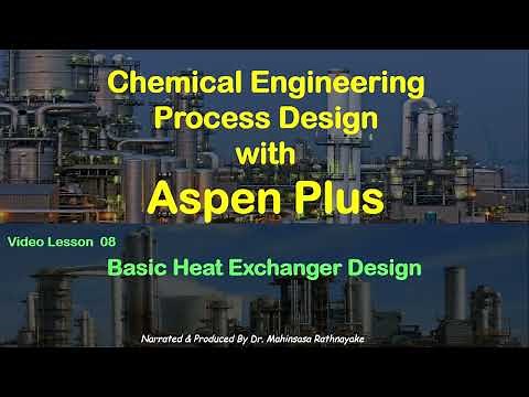 Chemical Process Simulation with Aspen Plus - Lesson 08 Basic Heat Exchanger Design