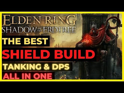 ELDEN RING SotE - The BEST SHIELD Build POST DLC for EVERYTHING! TANK + DPS All in One!