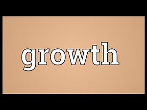 Growth Meaning