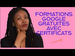 FORMATIONS GOOGLE GRATUITES AVEC CERTIFICATS