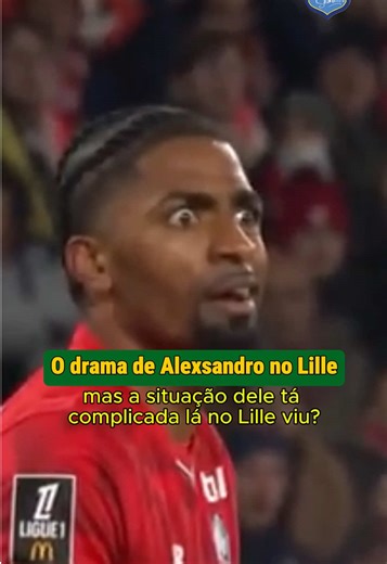 Desempenho de Alexsandro no Lille e torcendo pela recuperação