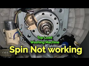Top load washing machine spin Not working ! Automatic washing machine repair ! Spin drum not working