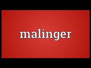 Malinger Meaning