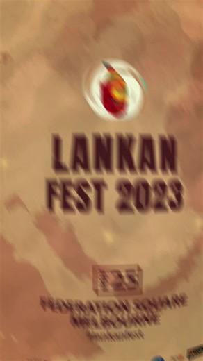 Only 5 More Days to the Most Promising Event in Melbourne. Come join us for a load of unforgettable experiences on 25th November from 10 AM to 9 PM. See You at LANKAN FEST 2023. #lankanfest #festival #foodfestival #melbourne #melbourneevents #federationsquare#whatsonmelbourne | Lankan Fest - Festival of Sri Lanka