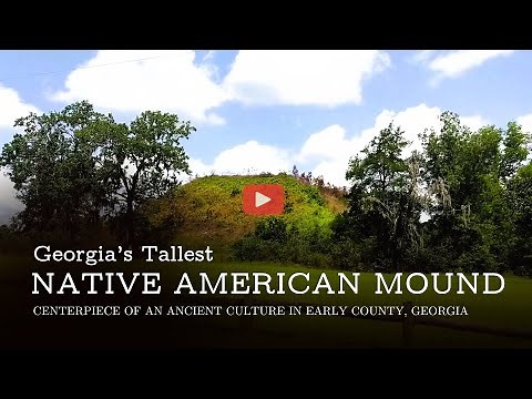 Georgia's Tallest Native American Mound