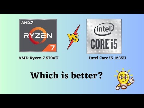 The ULTIMATE Comparison: AMD Ryzen 7 5700U vs Intel Core i5 1235U