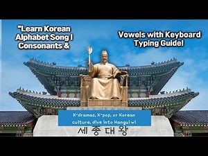 "Learn Korean Alphabet Song | Consonants & Vowels with Keyboard Typing Guide!" (한글공부)