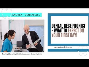 Dental Reception - What To Expect Your First Day On The Job