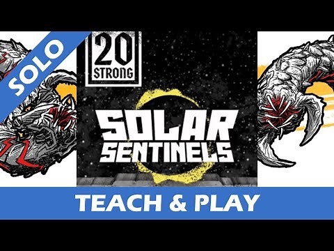Tutorial & Solo Playthrough of 20 Strong - Solar Sentinels - Solo Board Game