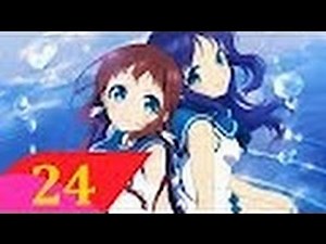 Nagi no Asukara Episode 24 English Sub